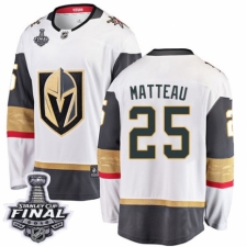 Men's Vegas Golden Knights #25 Stefan Matteau Authentic White Away Fanatics Branded Breakaway 2018 Stanley Cup Final NHL Jersey