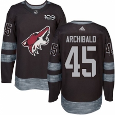 Men's Adidas Arizona Coyotes #45 Josh Archibald Authentic Black 1917-2017 100th Anniversary NHL Jersey