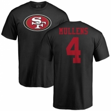 NFL Nike San Francisco 49ers #4 Nick Mullens Black Name & Number Logo T-Shirt