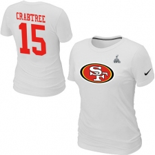 Nike San Francisco 49ers #15 Michael Crabtree Name & Number Super Bowl XLVII Women's NFL T-Shirt - White