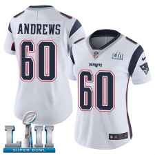 Women's Nike New England Patriots #60 David Andrews White Vapor Untouchable Limited Player Super Bowl LII NFL Jersey