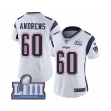 Women's Nike New England Patriots #60 David Andrews White Vapor Untouchable Limited Player Super Bowl LIII Bound NFL Jersey