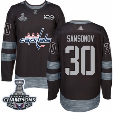 Men's Adidas Washington Capitals #30 Ilya Samsonov Authentic Black 1917-2017 100th Anniversary 2018 Stanley Cup Final Champions NHL Jersey